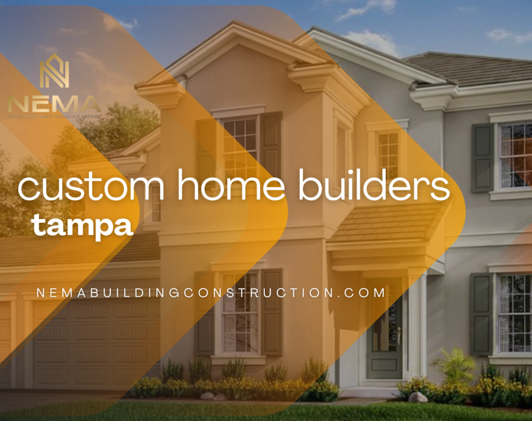 custom home builders tampa