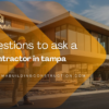 questions to ask a contractor in tampa