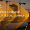 difference between residential and commercial