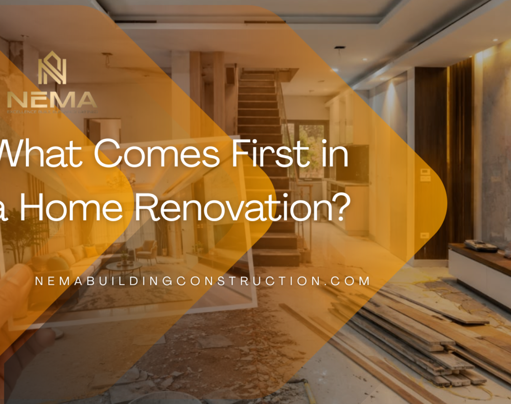 What Comes First in a Home Renovation?