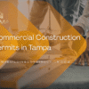 home renovation tampa_ (44) Commercial Construction Permits in Tampa